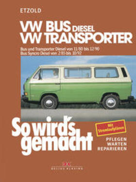 Etzold |  So wird's gemacht, VW-Bus Diesel 1,6 l/37kW (50 PS) | Buch |  Sack Fachmedien