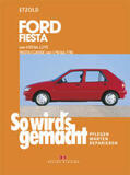 Etzold |  So wird's gemacht, Ford Fiesta 50 - 104 PS, Diesel 60 PS (ab 3/89) | Buch |  Sack Fachmedien
