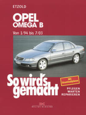 Etzold |  So wird's gemacht, Opel Omega B ab 1/94 | Buch |  Sack Fachmedien