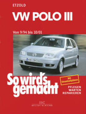 Etzold |  So wird's gemacht, VW Polo III 9/94 bis 10/01 | Buch |  Sack Fachmedien