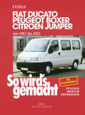 Etzold |  So wird's gemacht. Fiat Ducato / Peugeot Boxer / Citroen Jumper. Von 1982 bis 2002 | Buch |  Sack Fachmedien