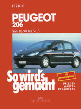 Etzold |  So wird's gemacht. Peugeot 206 ab 10/98 | Buch |  Sack Fachmedien