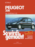 Etzold |  So wird's gemacht. Peugeot 206 ab 10/98 | Buch |  Sack Fachmedien