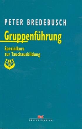 Bredebusch |  Gruppenführung | Buch |  Sack Fachmedien