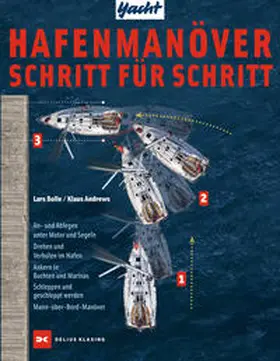 Bolle / Andrews |  Hafenmanöver Schritt für Schritt | Buch |  Sack Fachmedien