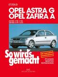 Etzold |  Opel Astra G 3/98 bis 2/04, Opel Zafira A 4/99 bis 6/05 | eBook | Sack Fachmedien