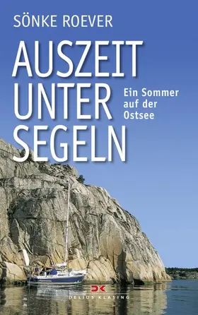 Roever |  Auszeit unter Segeln | eBook | Sack Fachmedien