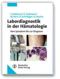 Haferlach / Kern / Schnittger |  Labordiagnostik in der Hämatologie | Buch |  Sack Fachmedien