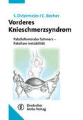 Ostermeier / Becher |  Das vordere Knieschmerzsyndrom | Buch |  Sack Fachmedien