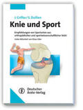 Gifka / Grifka / Dullien |  Knie und Sport | Buch |  Sack Fachmedien