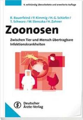 Bauerfeind / Kimmig / Schiefer | Zoonosen | Buch | 978-3-7691-1293-1 | sack.de