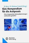 Hess / Klakow-Franck |  IGeL-Kompendium für die Arztpraxis | Buch |  Sack Fachmedien