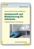 Binsch / Frehse / Kirschner |  Assistenzzeit und Niederlassung für Zahnärzte | Buch |  Sack Fachmedien
