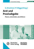 Wigge / Kirschner |  Arzt und Praxisabgabe | Buch |  Sack Fachmedien