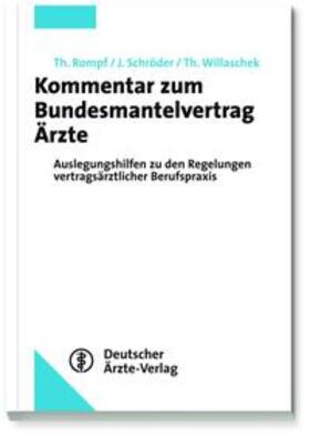 Rompf / Schröder / Willaschek |  Kommentar zum Bundesmantelvertrag Ärzte | Buch |  Sack Fachmedien