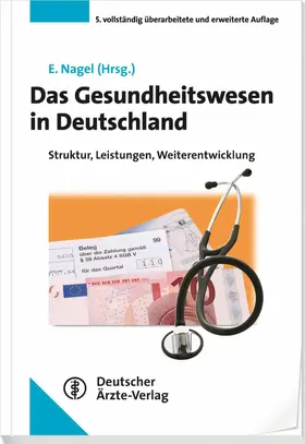 Nagel |  Das Gesundheitswesen in Deutschland | eBook | Sack Fachmedien