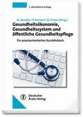 Roeder / Hensen / Franz |  Gesundheitsökonomie, Gesundheitssystem und öffentliche Gesundheitspflege | eBook | Sack Fachmedien
