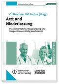 Kirschner / Frehse |  Arzt und Niederlassung | eBook | Sack Fachmedien