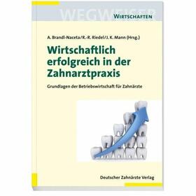 Brandl-Naceta / Riedel | Wirtschaftlich erfolgreich in der Zahnarztpraxis | E-Book | sack.de