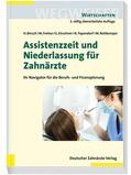 Binsch / Frehse / Kirschner |  Assistenzzeit und Niederlassung für Zahnärzte | eBook | Sack Fachmedien