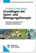 Schüle / Huber |  Grundlagen der Sport- und Bewegungstherapie | eBook | Sack Fachmedien