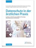 Dochow / Dörfer / Halbe |  Datenschutz in der ärztlichen Praxis | Buch |  Sack Fachmedien