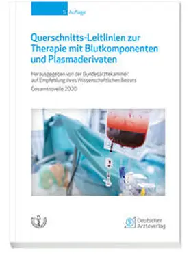Querschnitts-Leitlinien zur Therapie mit Blutkomponenten und Plasmaderivaten | E-Book | www.sack.de