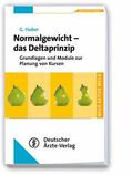 Huber |  Normalgewicht - Das Deltaprinzip | eBook | Sack Fachmedien