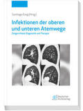 Ewig |  Infektionen der oberen und unteren Atemwege | Buch |  Sack Fachmedien