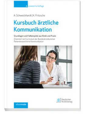 Schweickhardt / Fritzsche | Kursbuch ärztliche Kommunikation | E-Book | sack.de