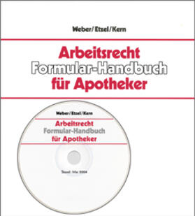 Weber / Etzel / Kern |  Arbeitsrecht Formular-Handbuch für Apotheker | Loseblattwerk |  Sack Fachmedien