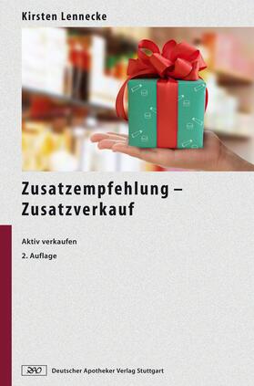 Lennecke | Zusatzempfehlung - Zusatzverkauf | Buch | 978-3-7692-4493-9 | sack.de