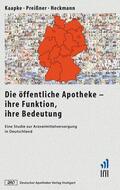 Kaapke / Preißner / Heckmann |  Die öffentliche Apotheke - ihre Funktion, ihre Bedeutung | Buch |  Sack Fachmedien