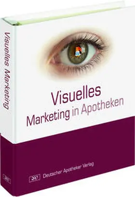 Jarmer-Schwilke / Wahl |  Visuelles Marketing in Apotheken | Buch |  Sack Fachmedien