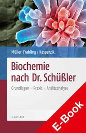 Müller-Frahling / Kasperzik | Biochemie nach Dr. Schüßler | E-Book | sack.de