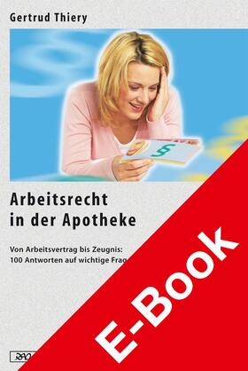 Thiery | Arbeitsrecht in der Apotheke | E-Book | sack.de