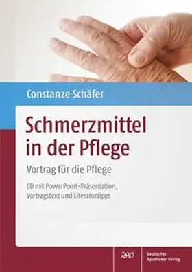 Schäfer |  Schmerzmittel in der Pflege | Sonstiges |  Sack Fachmedien