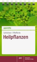 Schilcher / Pfefferle |  aporello Heilpflanzen | Buch |  Sack Fachmedien