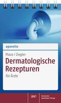Plaza / Ziegler |  aporello Dermatologische Rezepturen | Buch |  Sack Fachmedien