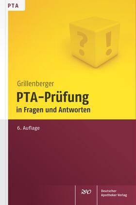 Grillenberger / Schumann | PTA-Prüfung in Fragen und Antworten | Buch | 978-3-7692-6418-0 | sack.de
