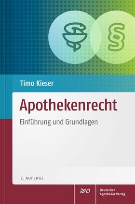 Kieser | Apothekenrecht | Buch | 978-3-7692-6424-1 | sack.de