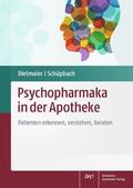 Dietmaier / Schüpbach |  Psychopharmaka in der Apotheke | Buch |  Sack Fachmedien
