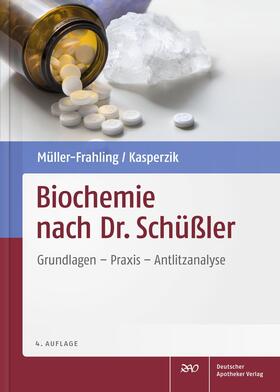 Müller-Frahling / Kasperzik |  Biochemie nach Dr. Schüßler | eBook | Sack Fachmedien