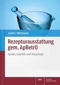 Seidel / Wittmann |  Rezepturausstattung gem. ApBetrO | eBook | Sack Fachmedien