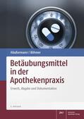 Häußermann / Böhmer |  Betäubungsmittel in der Apothekenpraxis | Buch |  Sack Fachmedien