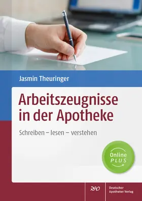 Theuringer |  Arbeitszeugnisse in der Apotheke | Buch |  Sack Fachmedien