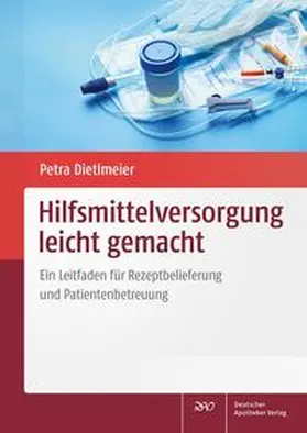 Dietlmeier |  Hilfsmittelversorgung leicht gemacht | Buch |  Sack Fachmedien