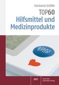 Schäfer |  TOP 60 Hilfsmittel und Medizinprodukte | Buch |  Sack Fachmedien