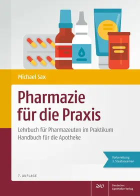 Sax / Gebler / Kindl | Pharmazie für die Praxis | Buch | 978-3-7692-7010-5 | www.sack.de