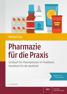 Sax / Gebler / Kindl | Pharmazie für die Praxis | Buch | 978-3-7692-7010-5 | sack.de